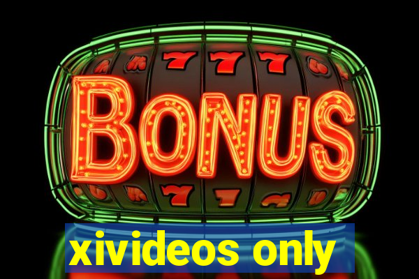 xivideos only